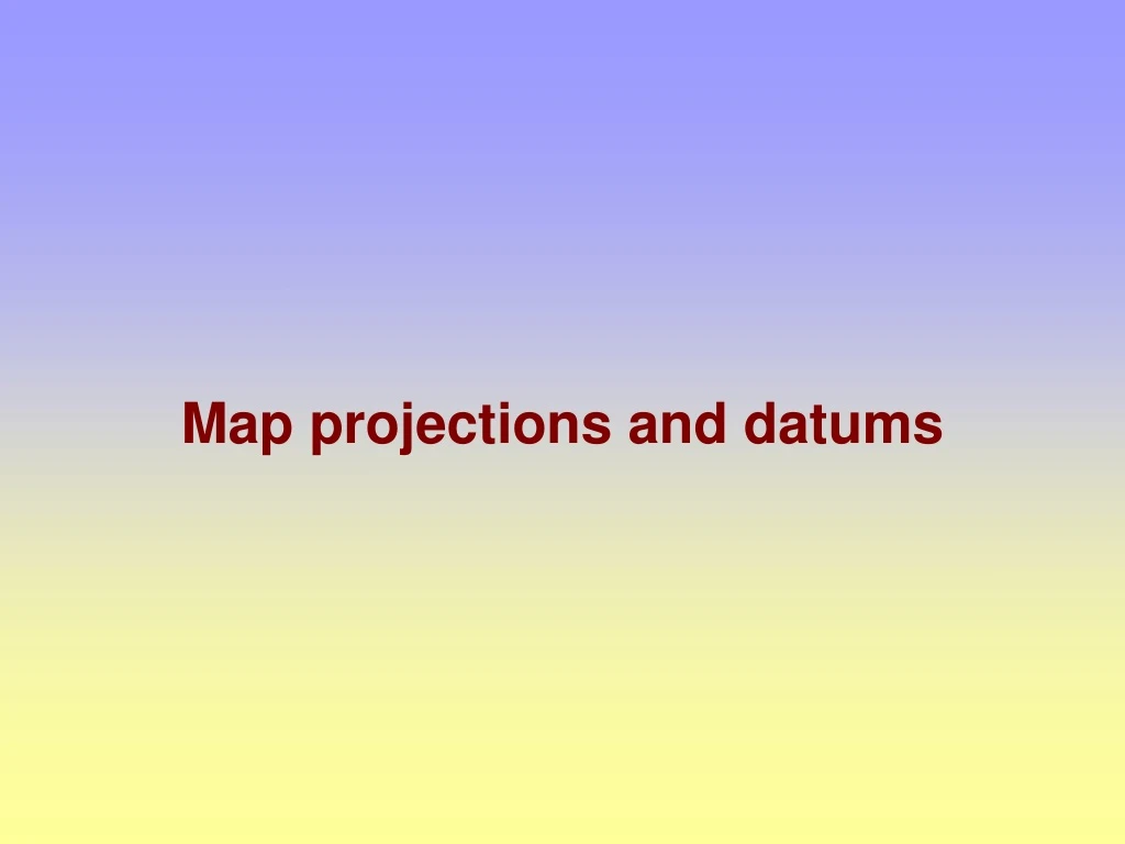 map projections and datums