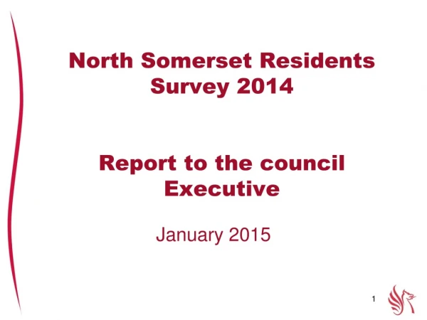 North Somerset Residents Survey 2014 Report to the council Executive