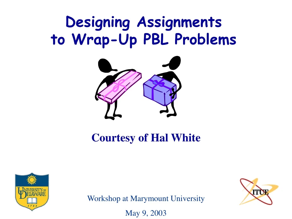 designing assignments to wrap up pbl problems