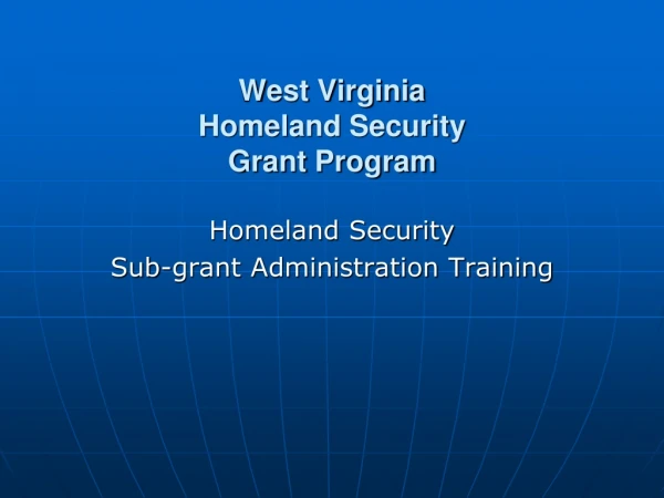 West Virginia  Homeland Security Grant Program
