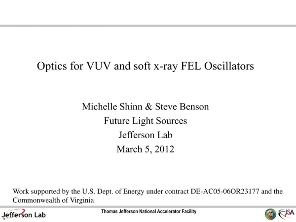 Optics for VUV and soft x-ray FEL Oscillators