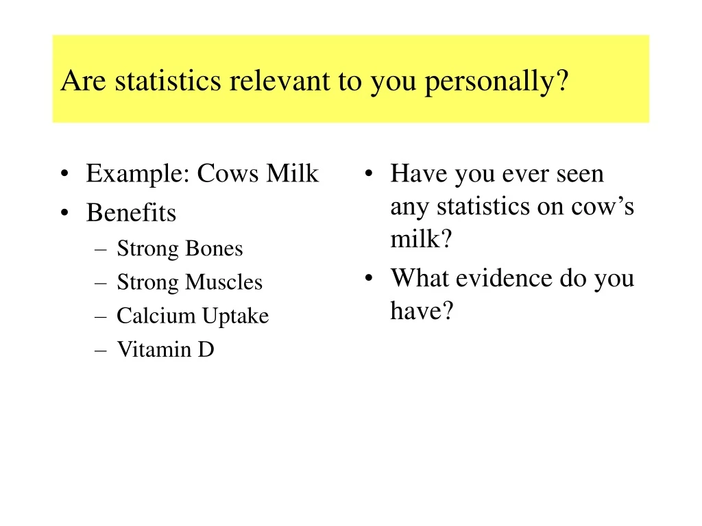 are statistics relevant to you personally