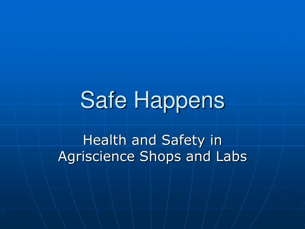 safe happens