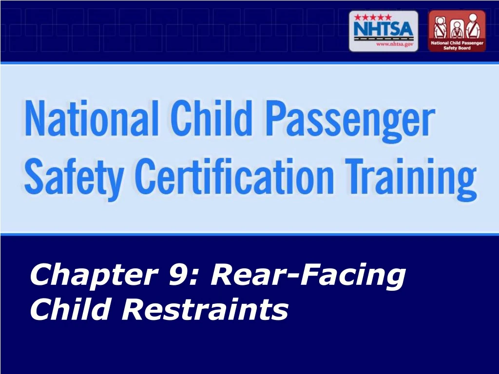 chapter 9 rear facing child restraints