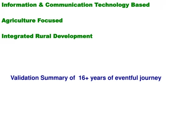 Information &amp; Communication Technology Based Agriculture Focused Integrated Rural Development