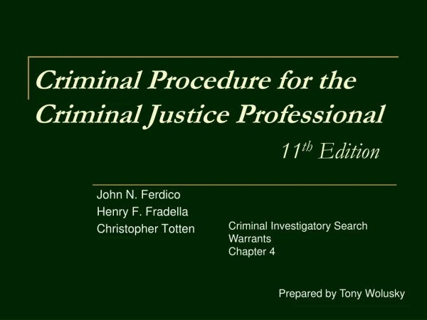 Criminal Procedure for the Criminal Justice Professional 11 th  Edition