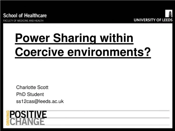 Power Sharing within Coercive environments?