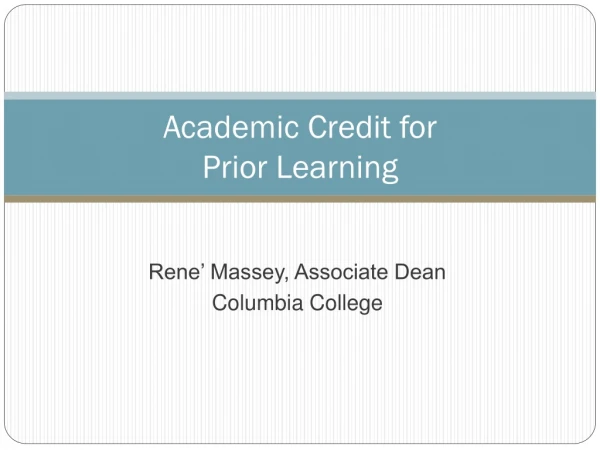 Academic Credit for  Prior Learning