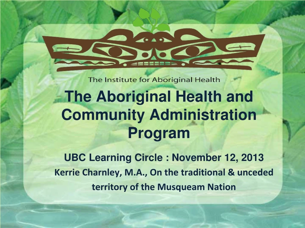 the aboriginal health and community administration program