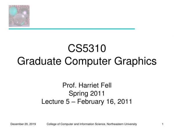 CS5310 Graduate Computer Graphics