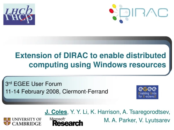 Extension of DIRAC to enable distributed computing using Windows resources