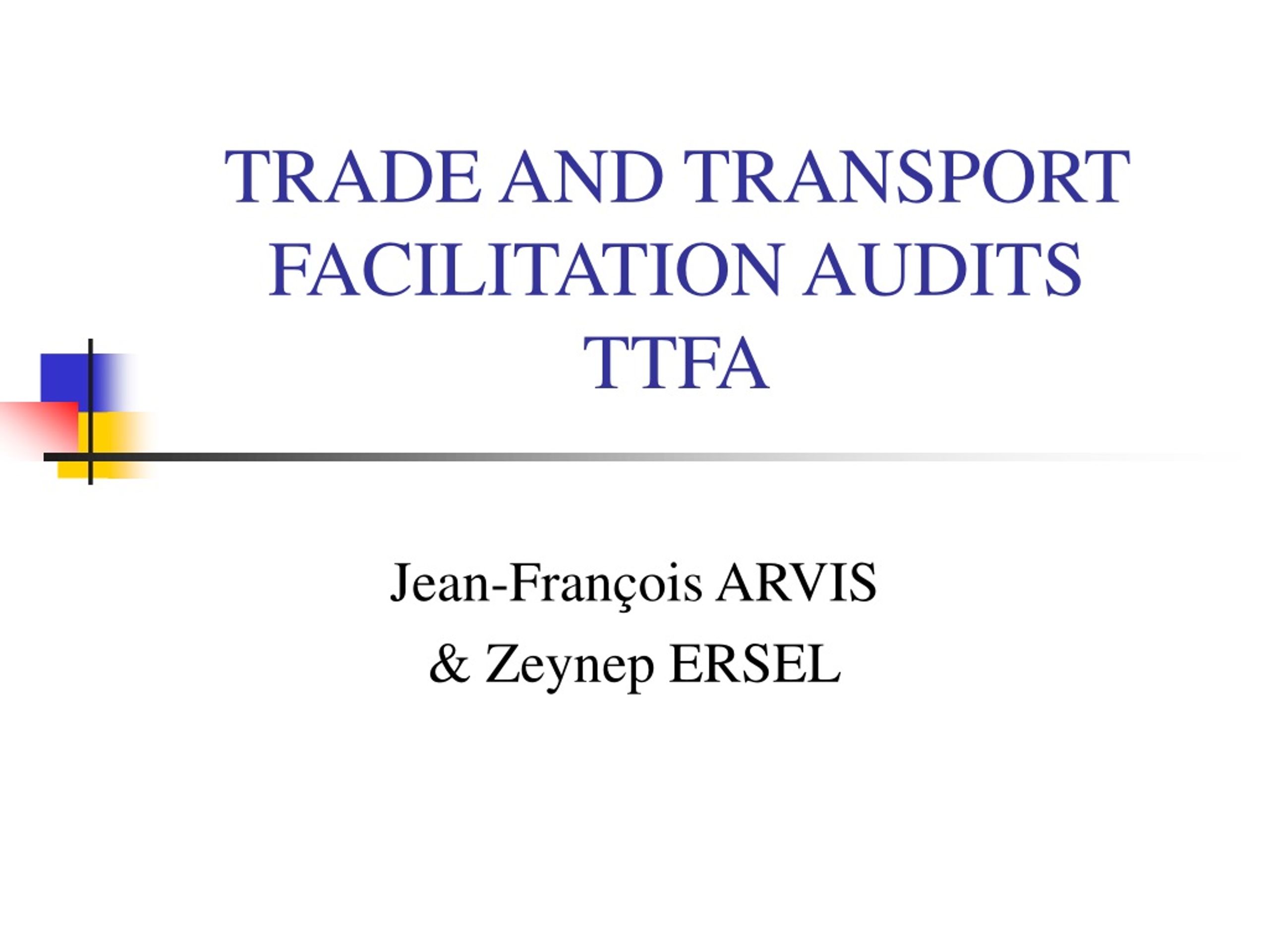 PPT - TRADE AND TRANSPORT FACILITATION AUDITS TTFA PowerPoint ...