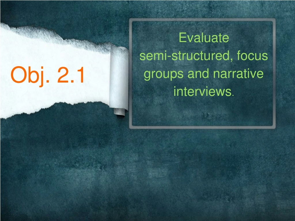 evaluate semi structured focus groups