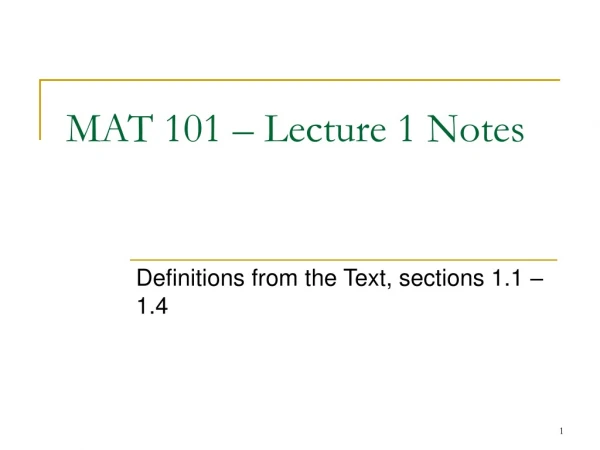 MAT 101 – Lecture 1 Notes
