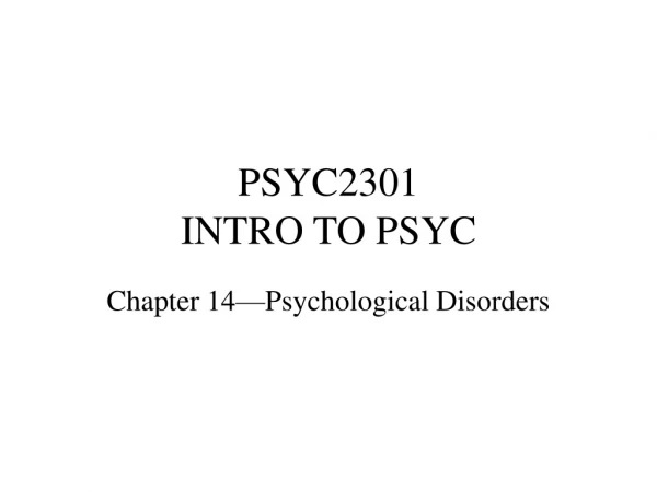 PSYC2301 INTRO TO PSYC