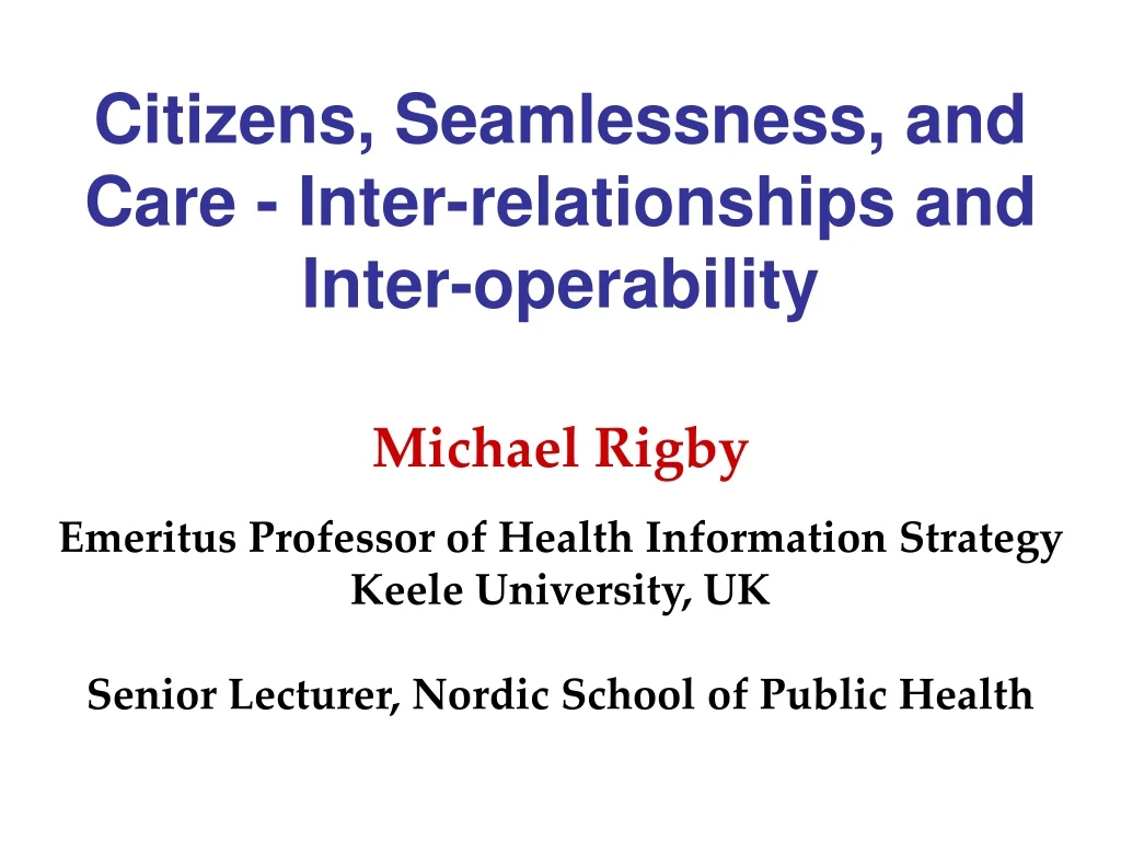 citizens seamlessness and care inter relationships and inter operability