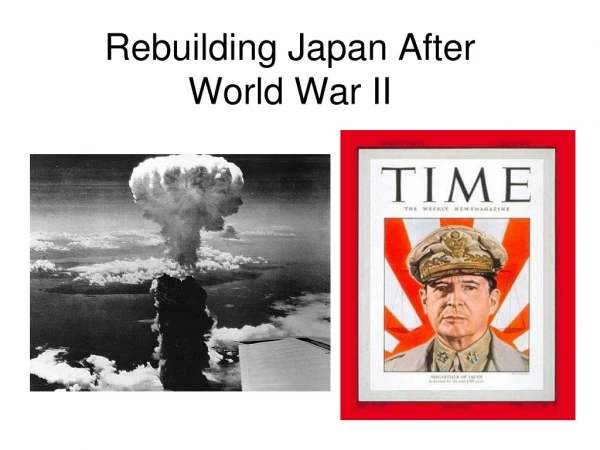 Rebuilding Japan After  World War II