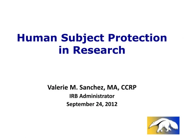 Human Subject Protection in Research