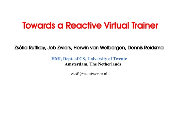 Towards a Reactive Virtual Trainer