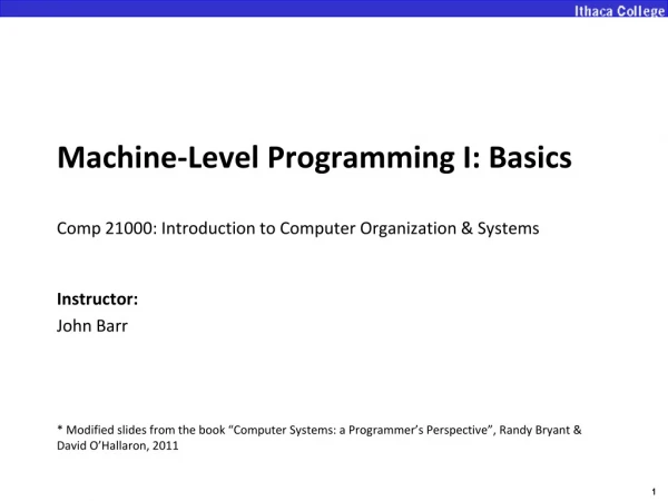 Machine-Level Programming I: Basics Comp 21000 :  Introduction to Computer Organization &amp; Systems