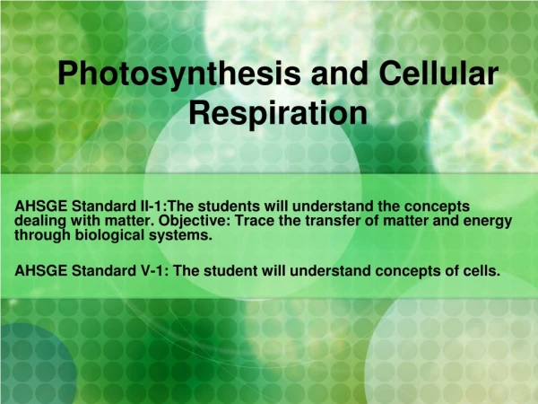 Photosynthesis and Cellular Respiration