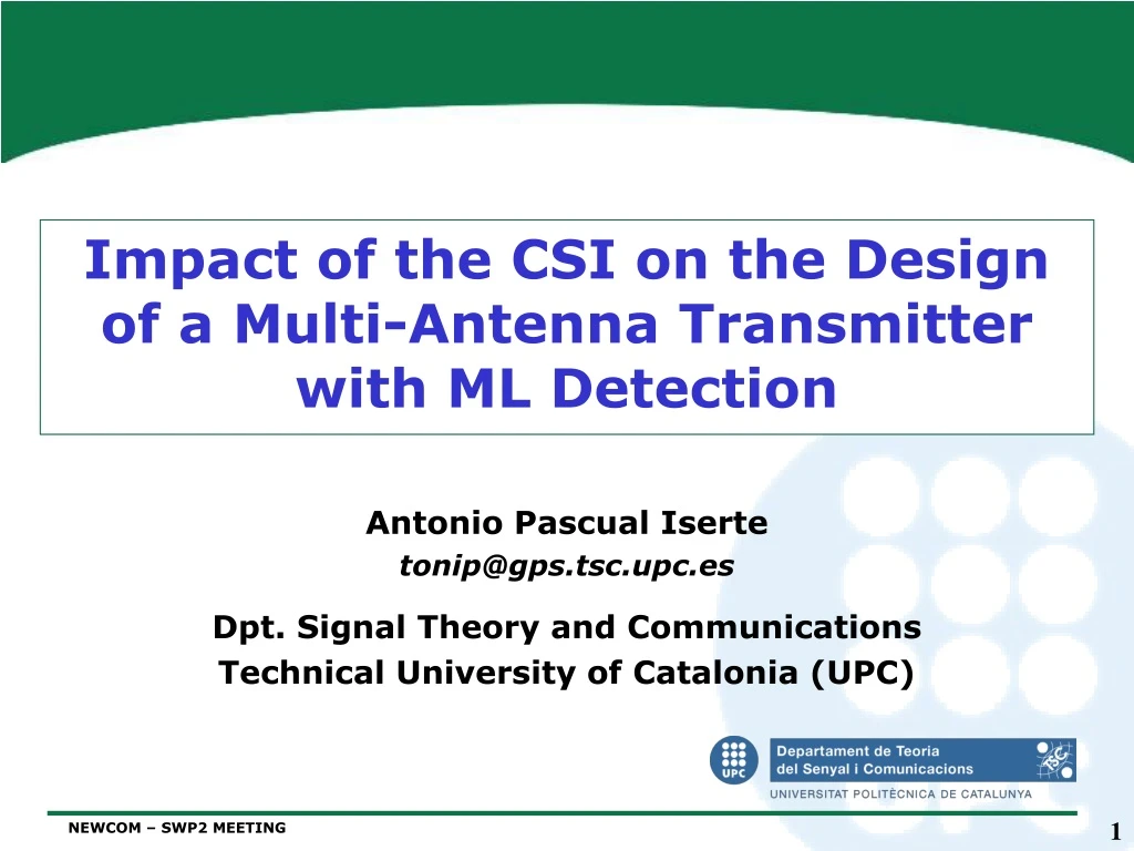 impact of the csi on the design of a multi antenna transmitter with ml detection