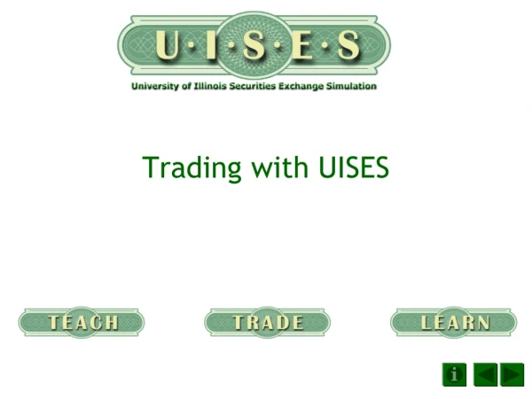 Trading with UISES