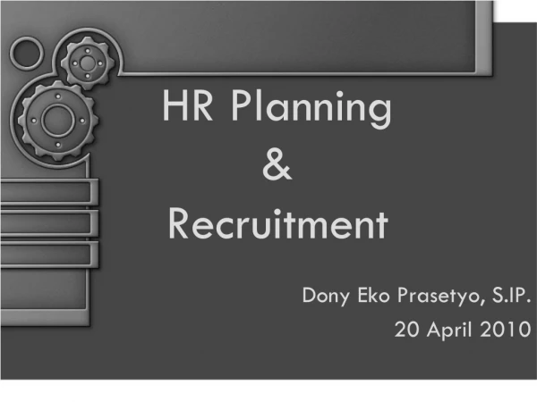 HR Planning &amp; Recruitment