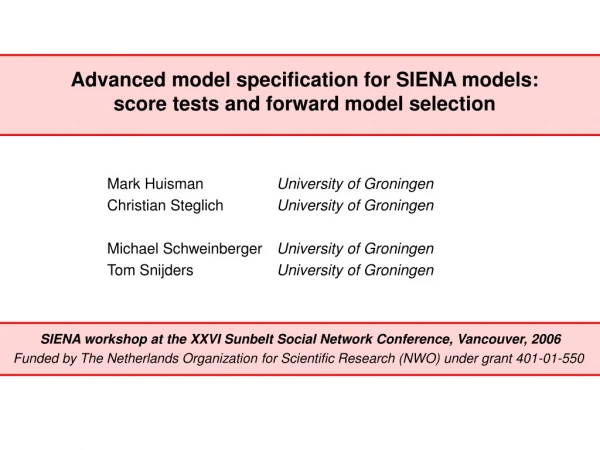 Advanced model specification for SIENA models: score tests and forward model selection