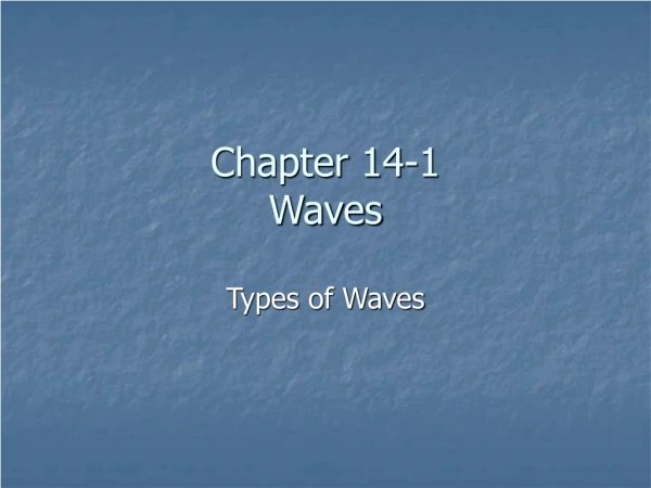 Chapter 14-1 Waves