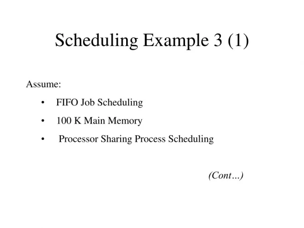 Scheduling Example 3 (1)