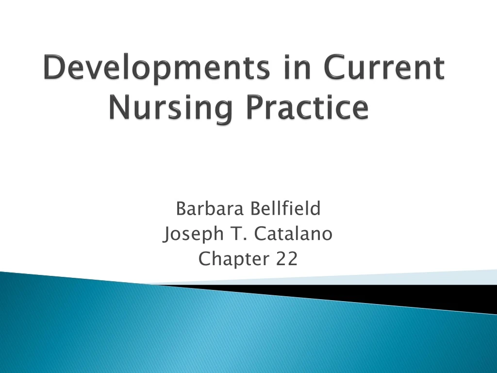 developments in current nursing practice