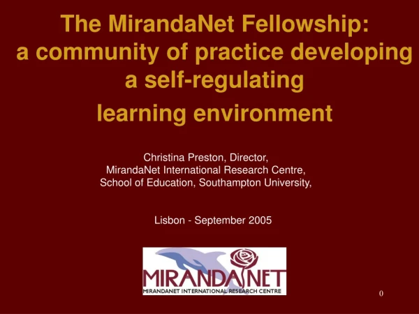 The MirandaNet Fellowship: a community of practice developing a self-regulating