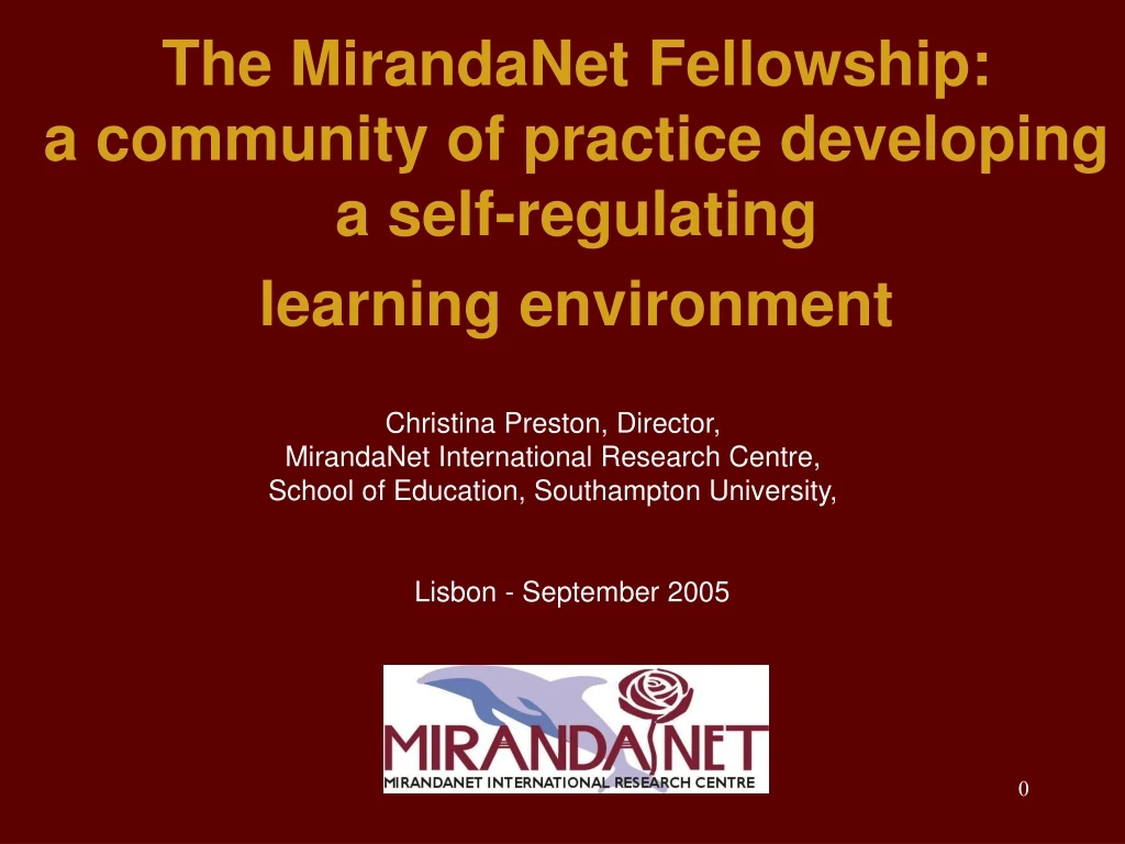 the mirandanet fellowship a community of practice developing a self regulating learning environment
