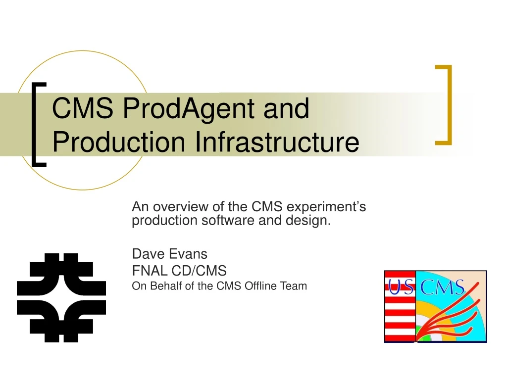 cms prodagent and production infrastructure