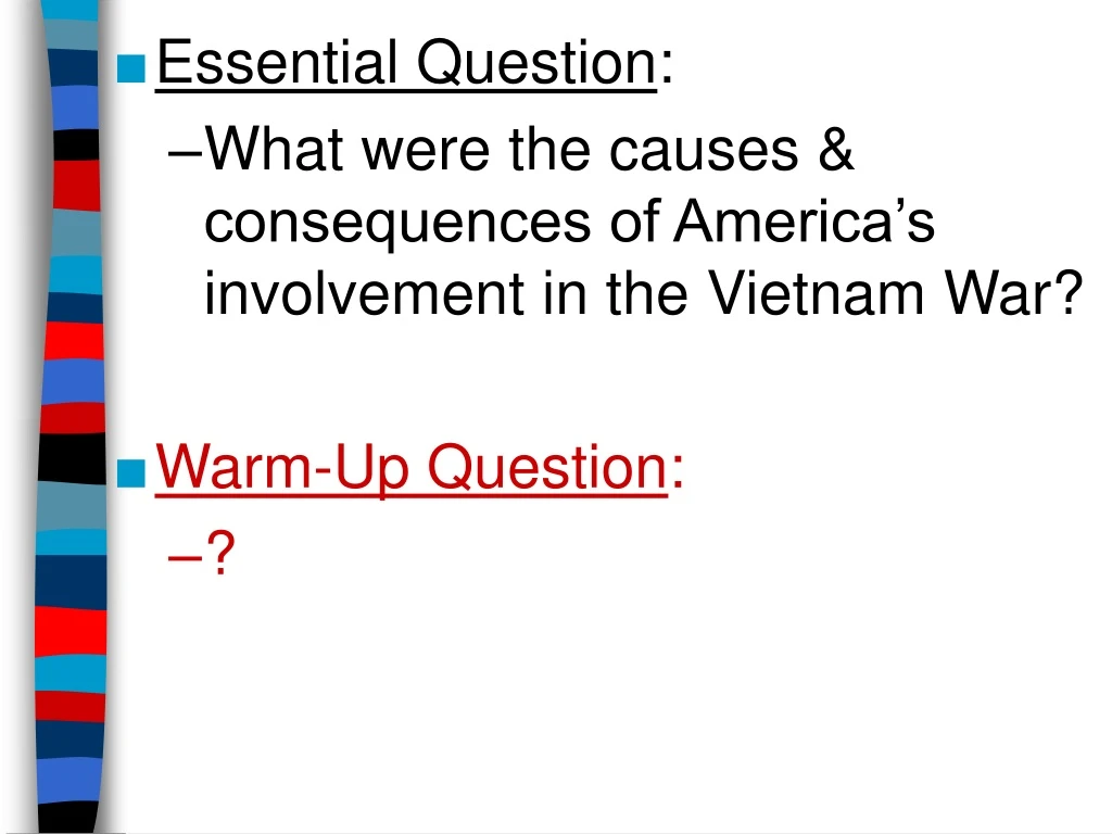 essential question what were the causes