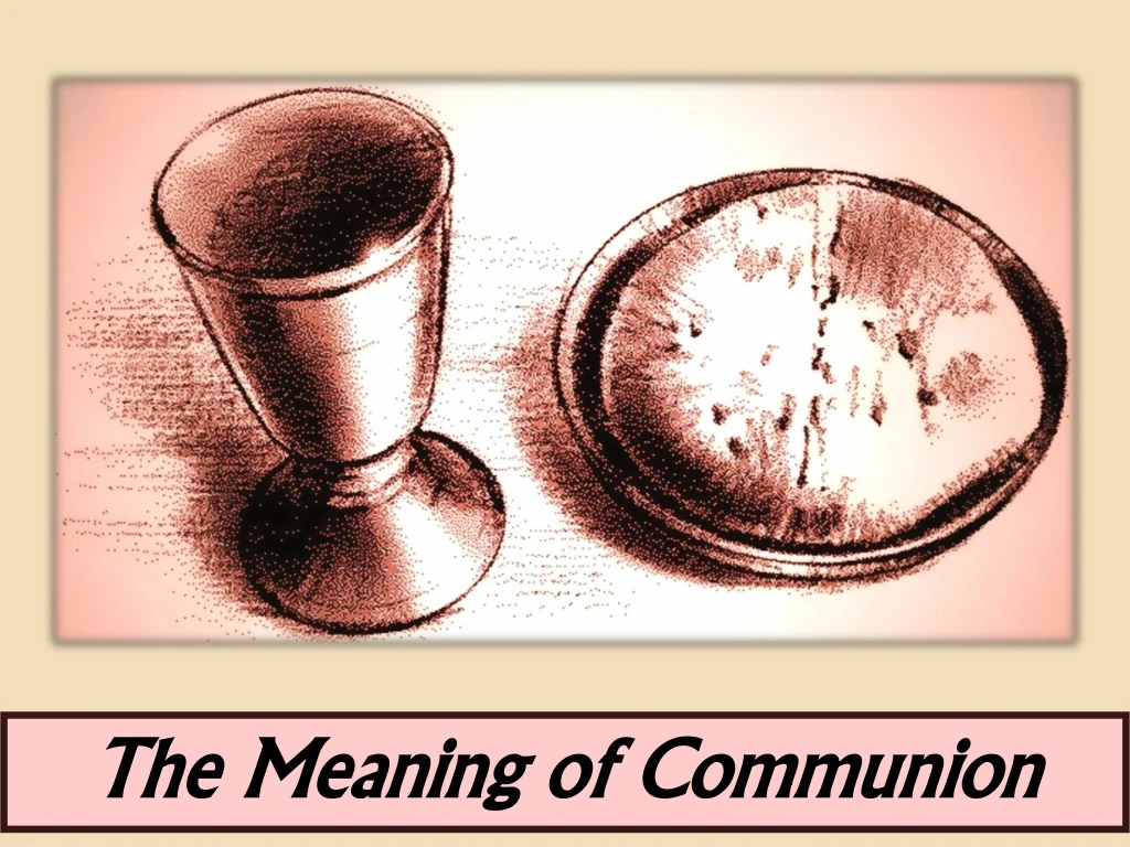 the meaning of communion