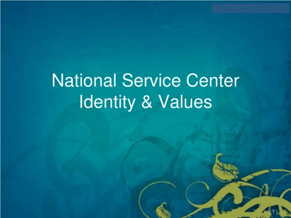 National Service Center Identity &amp; Values