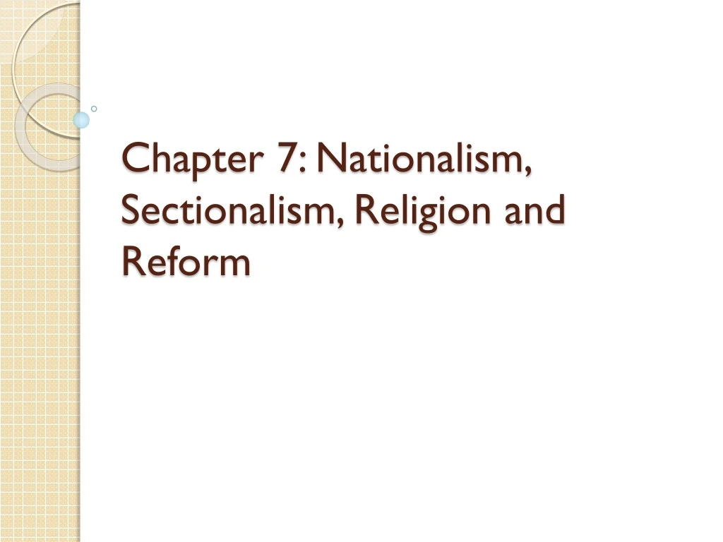 chapter 7 nationalism sectionalism religion and reform