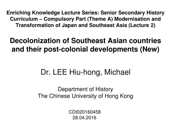 Dr. LEE Hiu-hong, Michael Department of History The Chinese University of Hong Kong