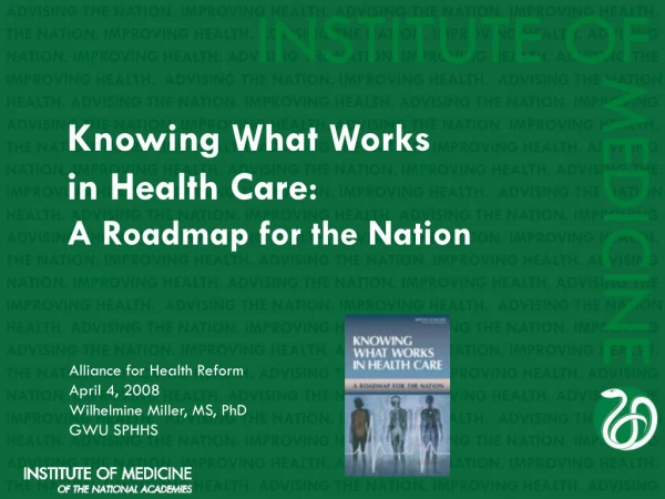 Knowing What Works  in Health Care :  A Roadmap for the Nation