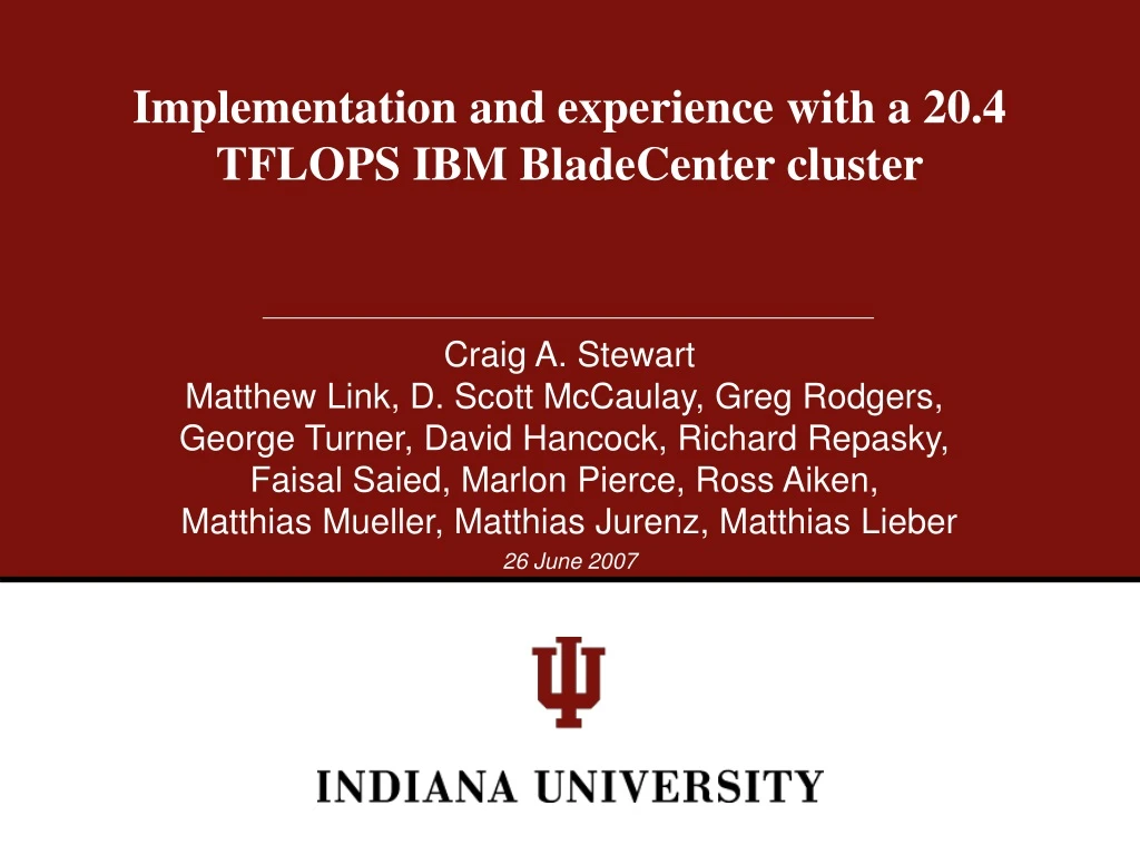 implementation and experience with a 20 4 tflops ibm bladecenter cluster