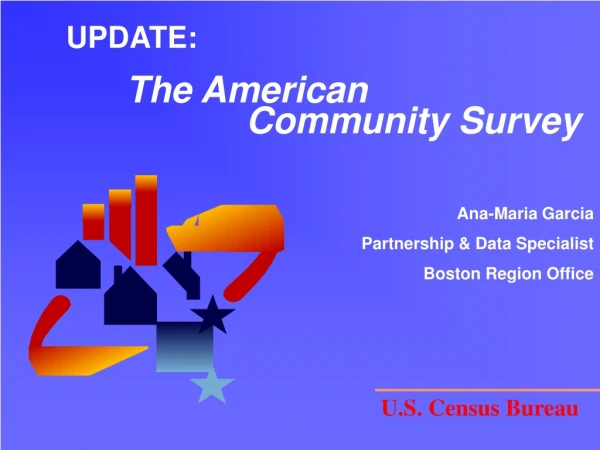 UPDATE: The American 							Community Survey