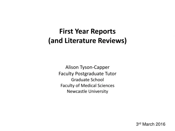 First Year Reports  (and Literature Reviews)