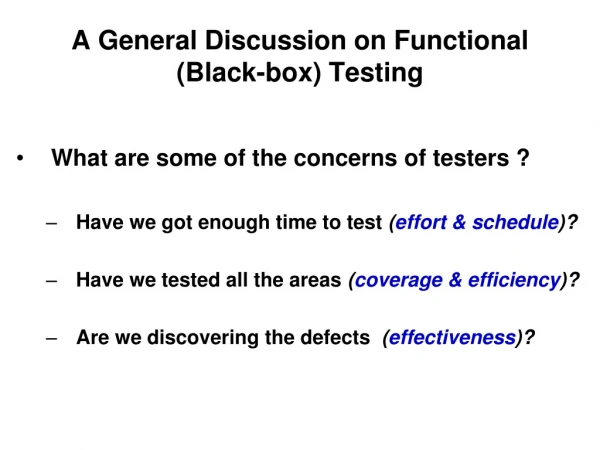 A General Discussion on Functional (Black-box) Testing