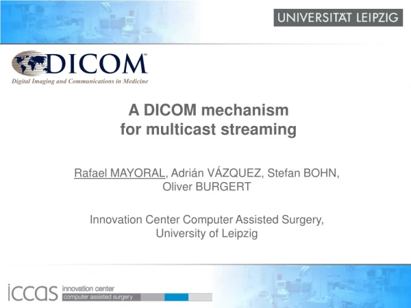 A DICOM mechanism for multicast streaming