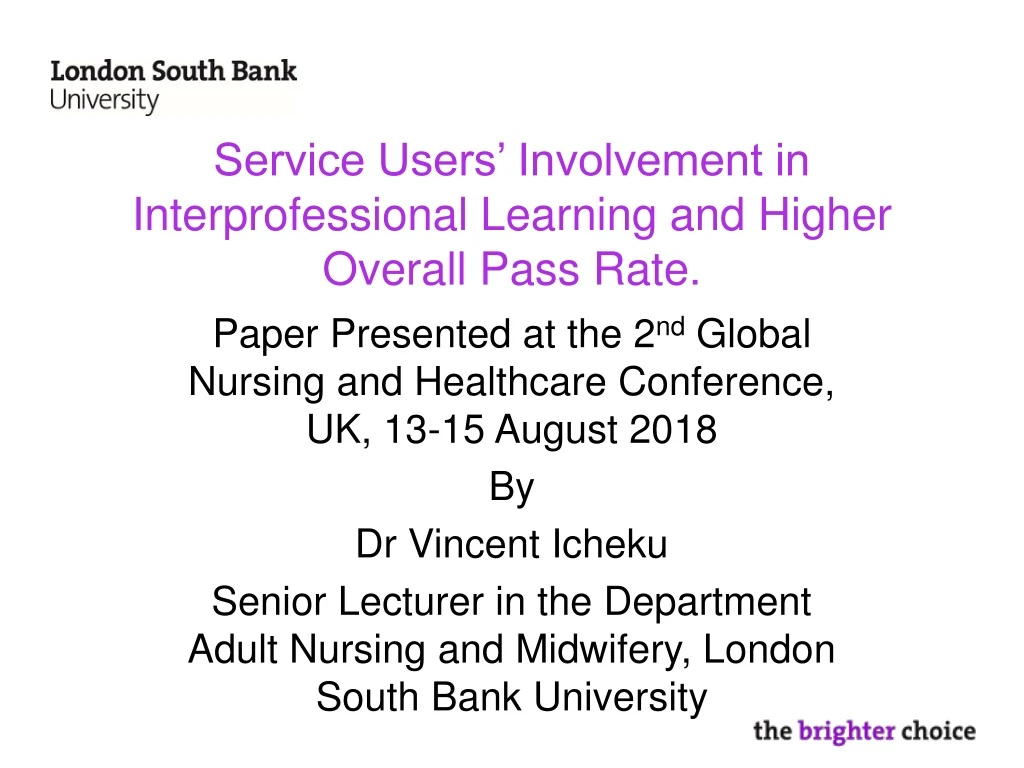 service users involvement in interprofessional learning and higher overall pass rate