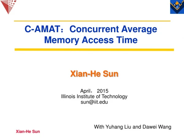 C- AMAT ： Concurrent Average Memory Access Time