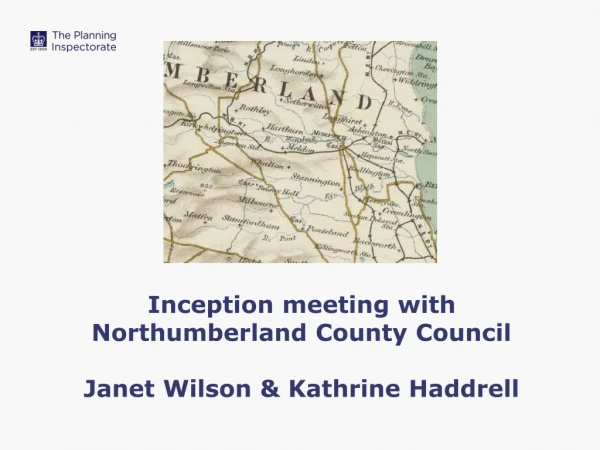 Inception meeting with Northumberland County Council Janet Wilson &amp; Kathrine Haddrell