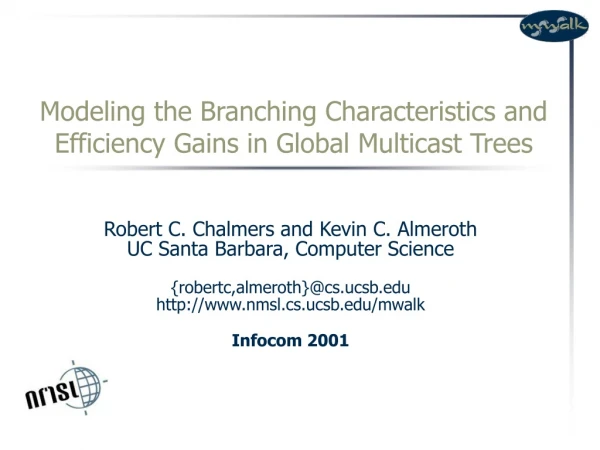 Modeling the Branching Characteristics and Efficiency Gains in Global Multicast Trees